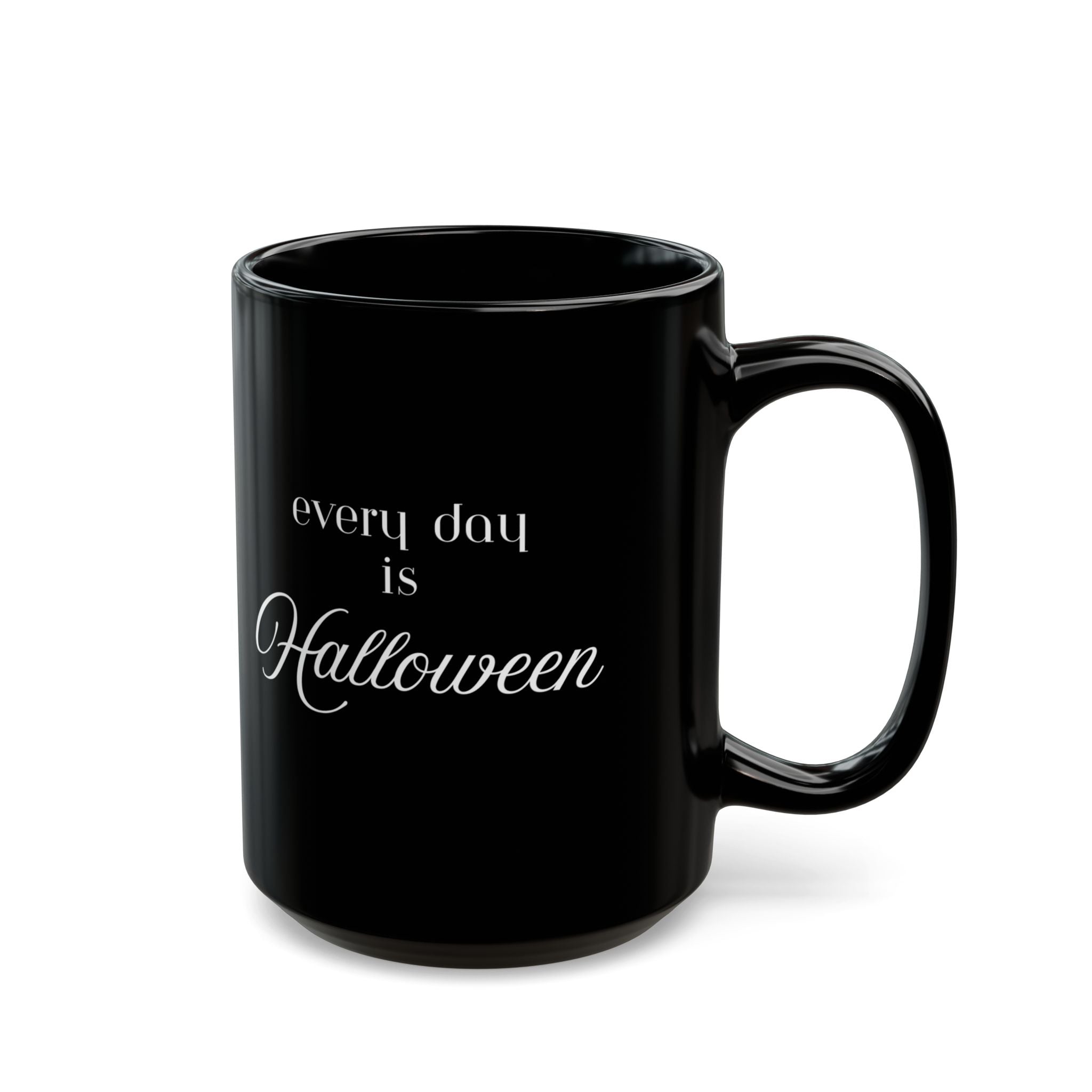 Halloween Mug - 'Every Day Is Halloween' Black Ceramic Coffee Cup (11oz/15oz)