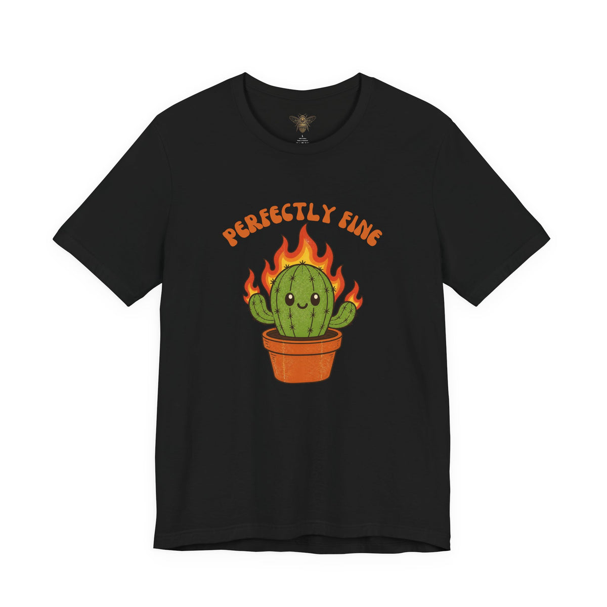 Perfectly Fine Cactus Tee — Cute Flaming Cactus Graphic Shirt