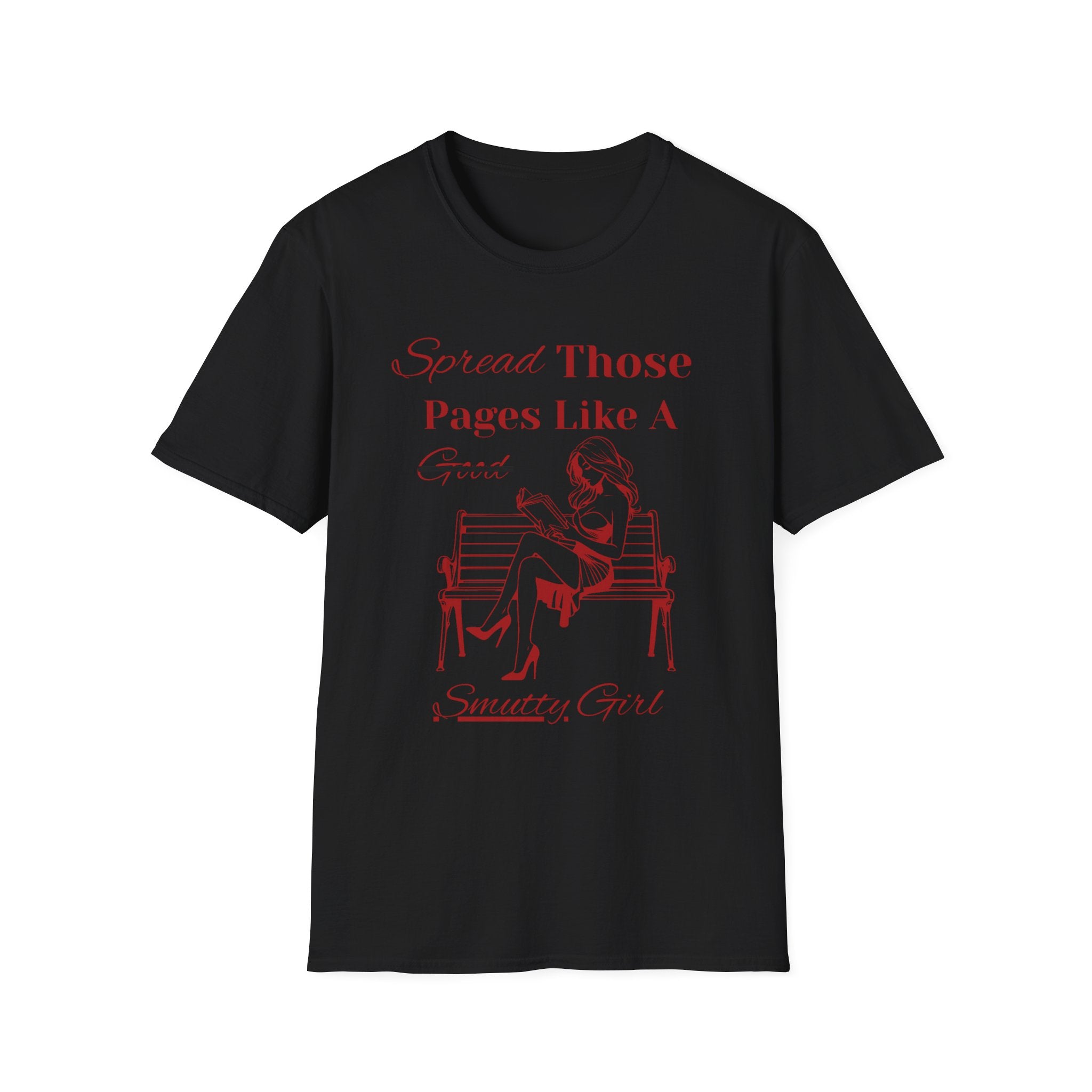 "Spread Those Pages Like A Smutty Girl" T-Shirt