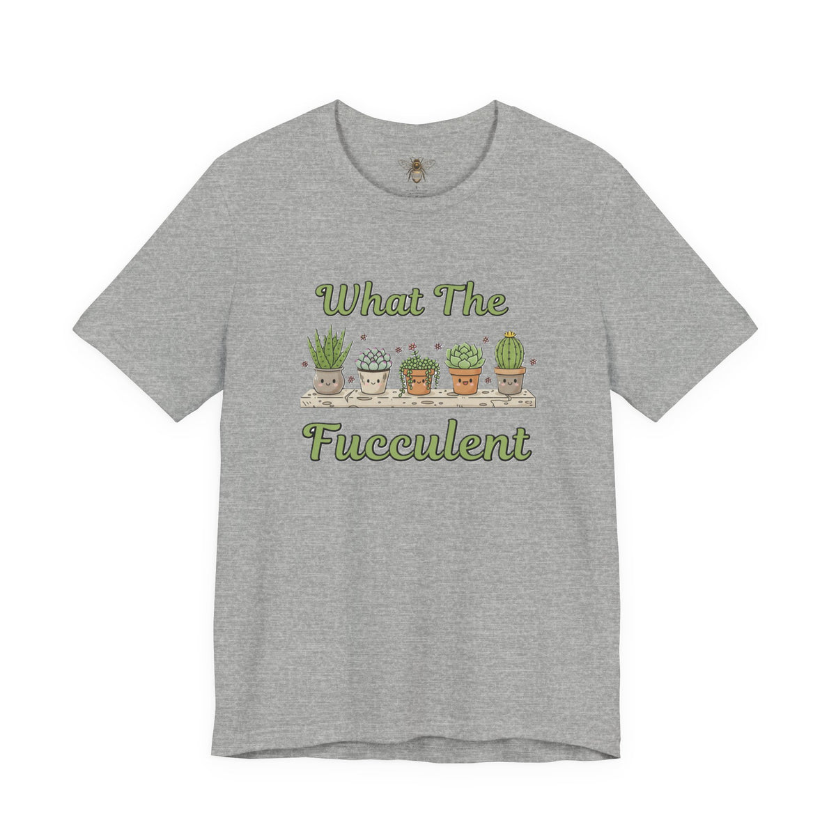 What The Fucculent Shirt | Funny Succulent Plant Tee, Plant Lover Gift, Punny Gardening Shirt, Cute Cactus Graphic Tee, Plant Mama T-Shirt