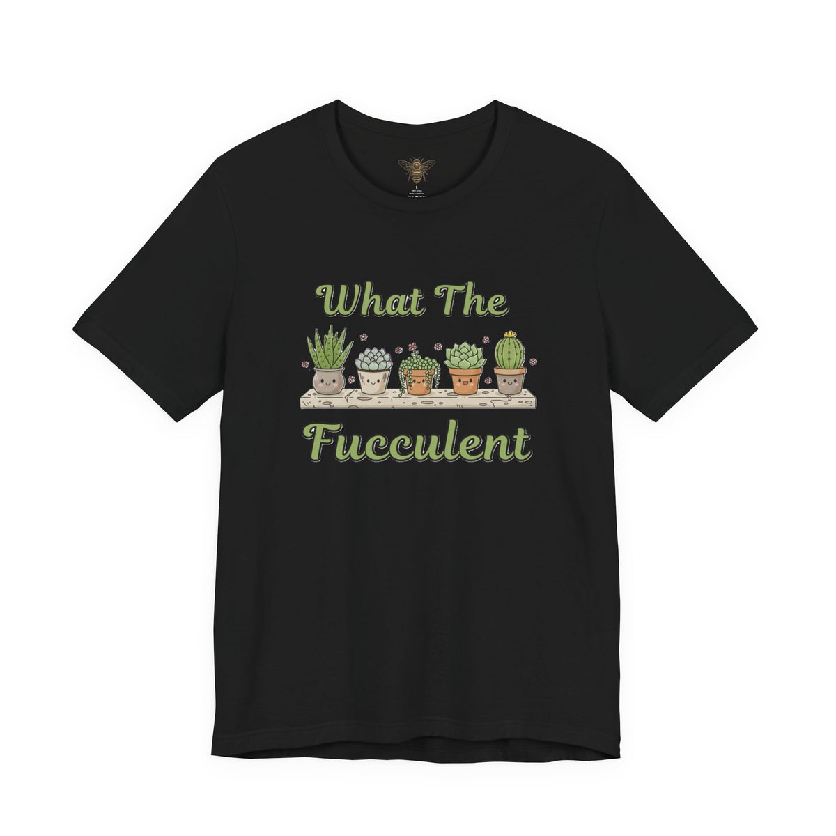 What The Fucculent Shirt | Funny Succulent Plant Tee, Plant Lover Gift, Punny Gardening Shirt, Cute Cactus Graphic Tee, Plant Mama T-Shirt