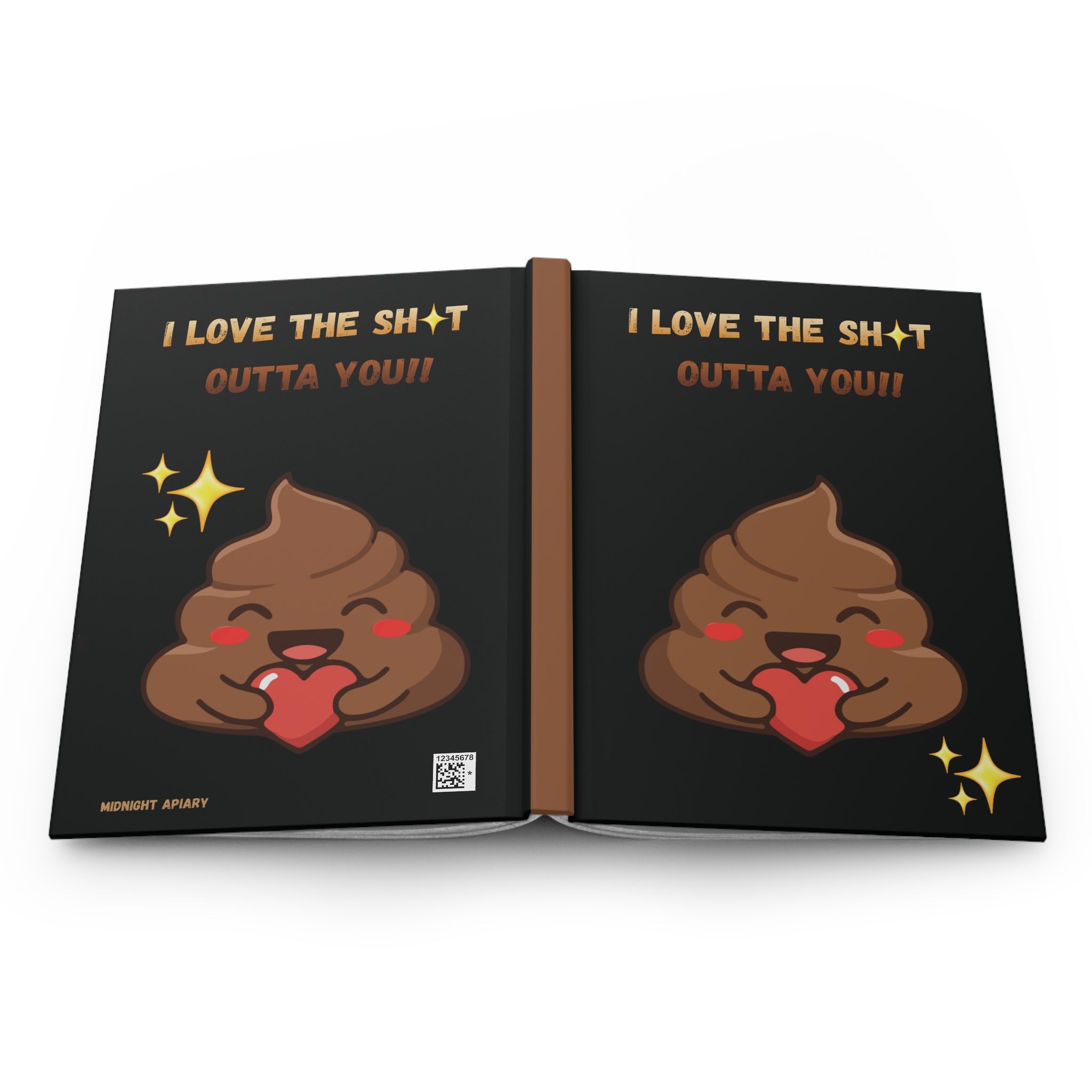 Hardcover Journal — "I Love The Sh*t Outta You" Cute Poop Heart Emoji