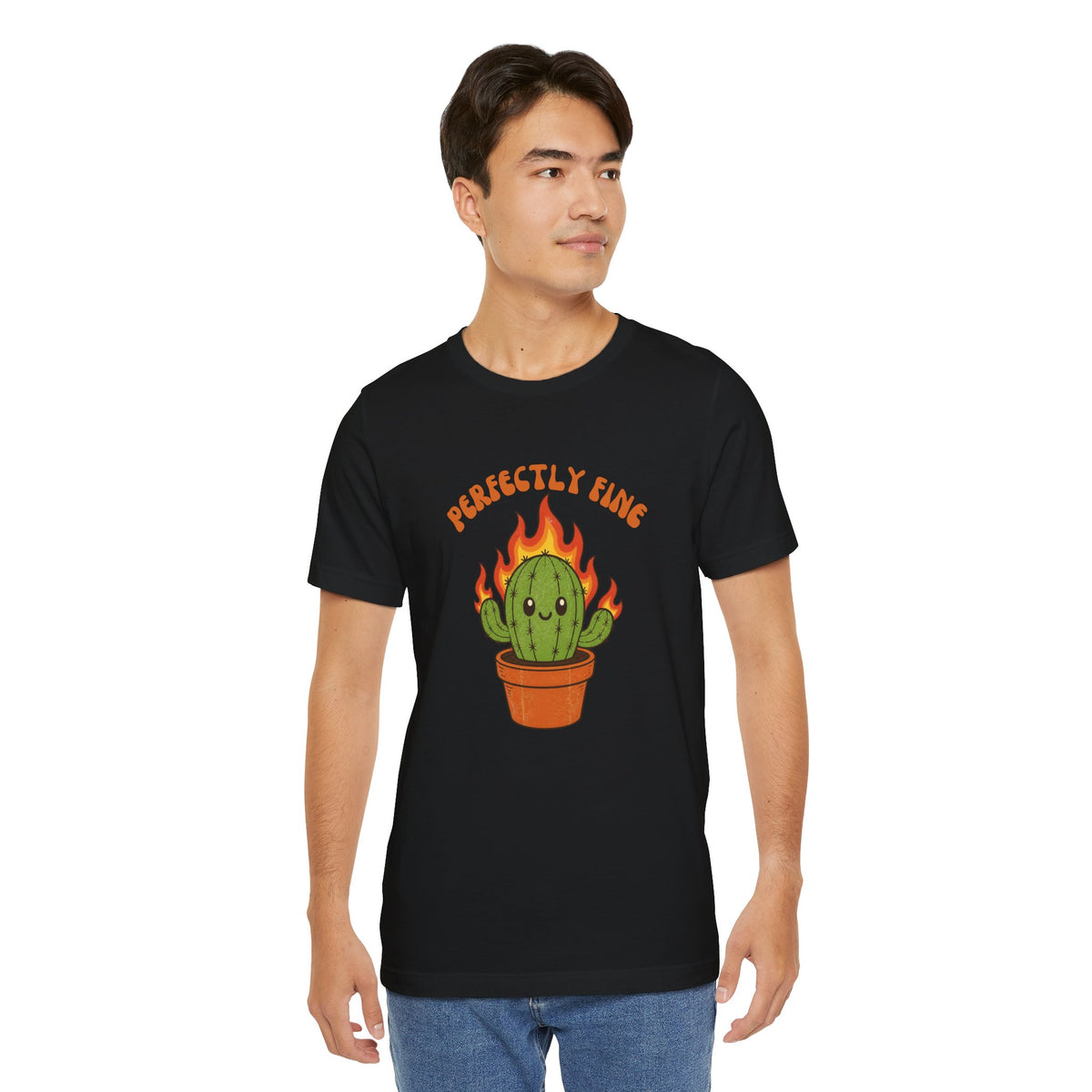 Perfectly Fine Cactus Tee — Cute Flaming Cactus Graphic Shirt